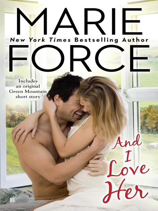 Title details for And I Love Her by Marie Force - Available